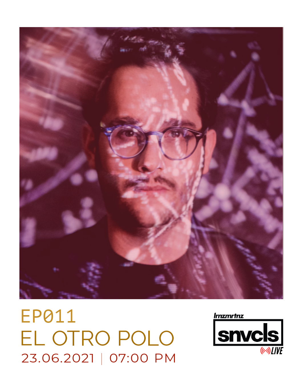 [snvcls: live] EP011 | El Otro Polo